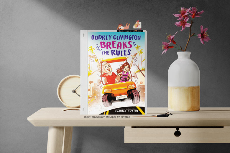 Audrey Covington Breaks the Rules - A Heartwarming Tale of Adventure and Self-Discovery