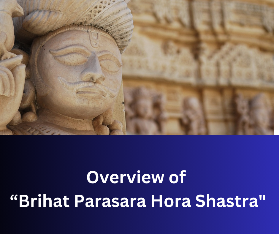 Decoding Ancient Wisdom: A Brief Overview Of Brihat Parasara Hora Shastra” – Astrogospel