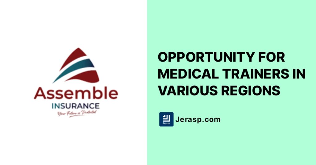 Opportunity For Medical Trainers In Different Regions - Jerasp