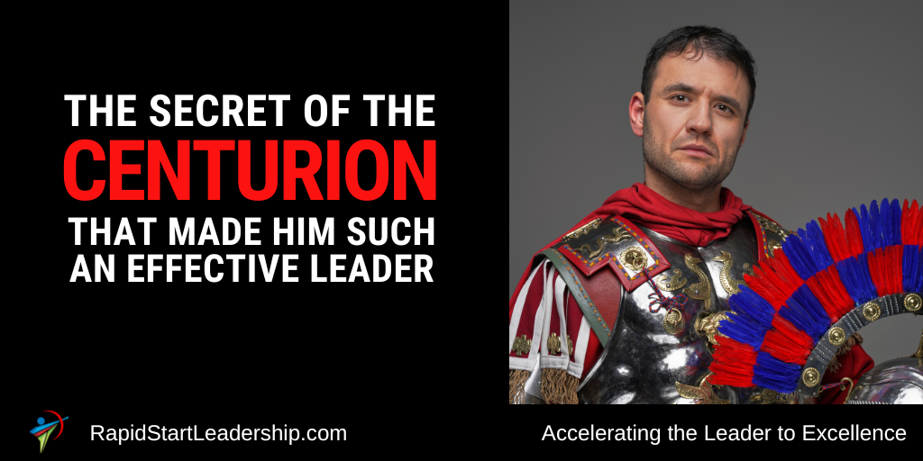 The Centurion'S Secret: What Was His Key To Leadership?