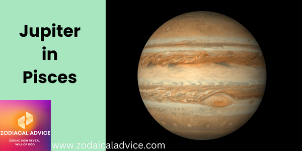 Jupiter In Pisces: A Dive Into The Mystical Waters Of Expansion - Zodiac Advice