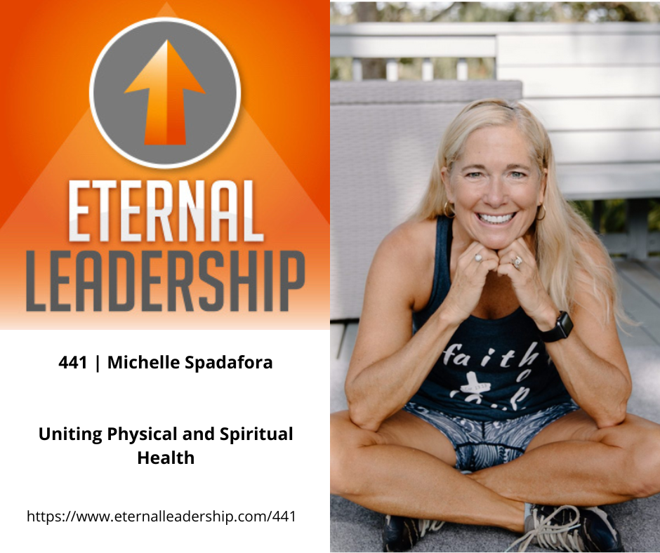 Uniting Physical And Mental Health / Michelle Spadafora - Leaders Who Live Life To The Fullest