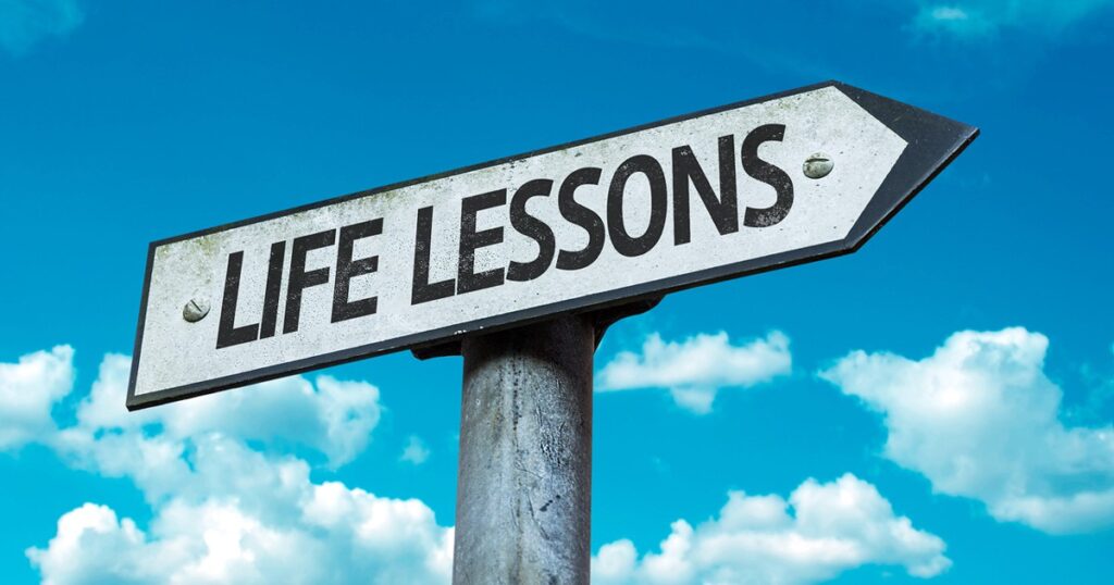 What Are The Most Important Lessons You Have Learned In Life?  - The Clemmer Group